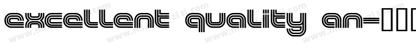 excellent quality an字体转换